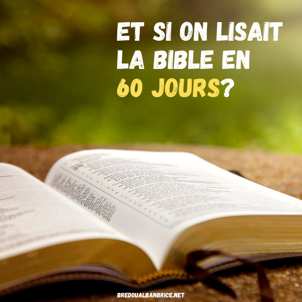 Et Si On Lisait La Bible En 60 Jours?